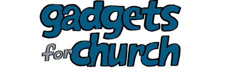 gadgets for church